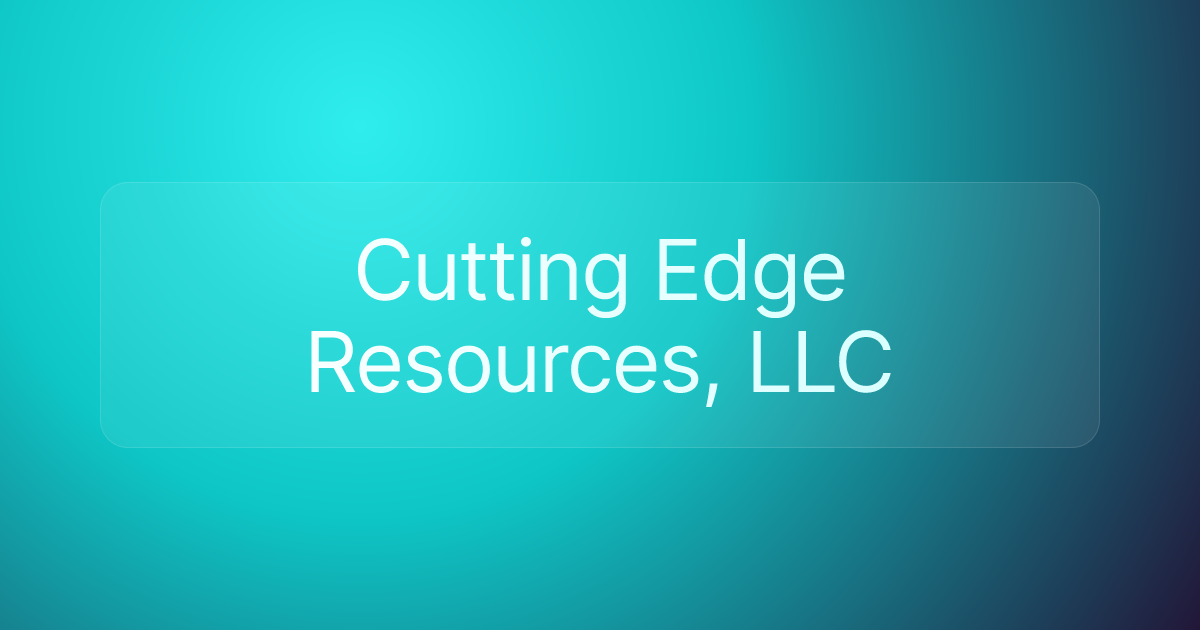 Cutting Edge Resources, LLC