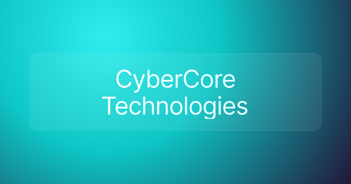 CyberCore Technologies