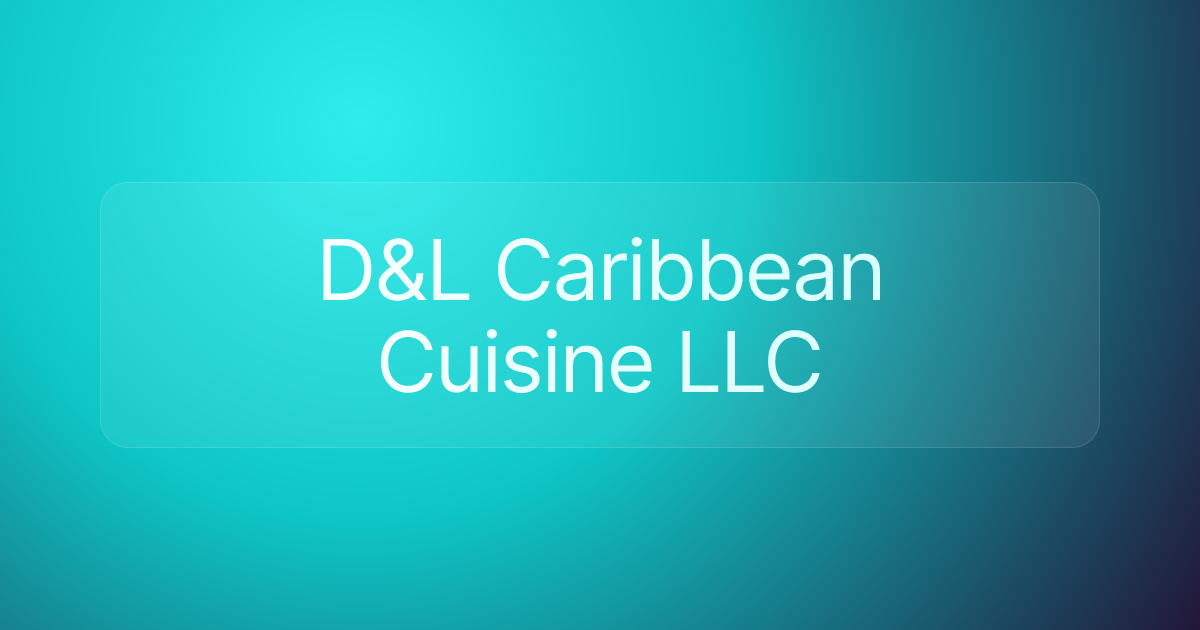 D&L Caribbean Cuisine LLC