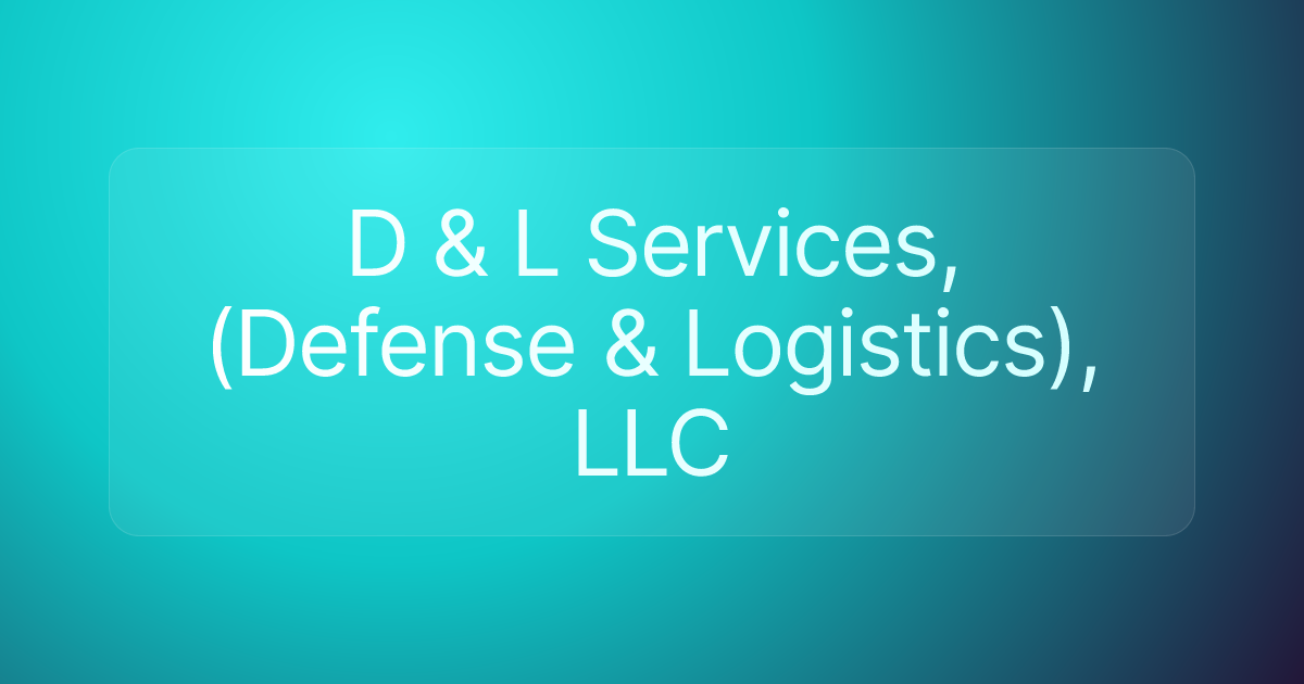 D & L Services, (Defense & Logistics), LLC