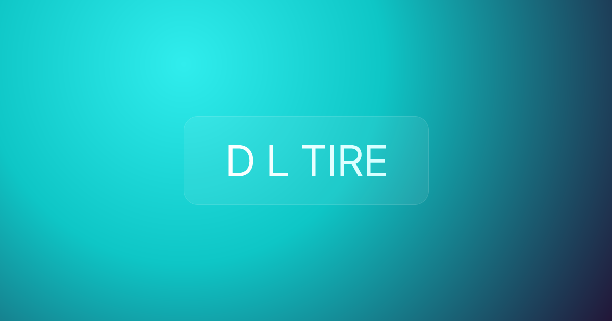 D L TIRE