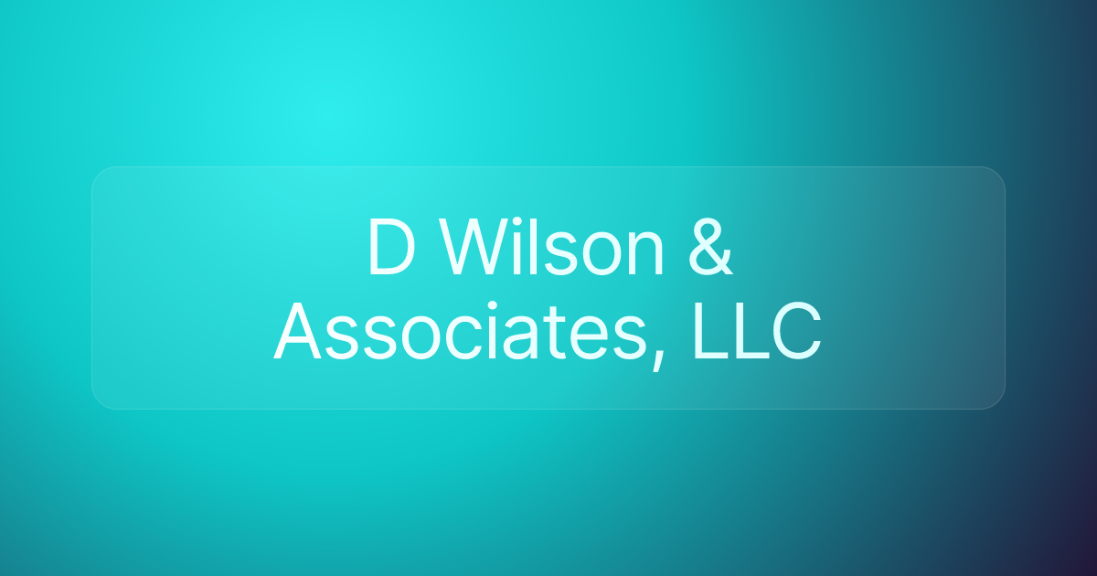 D Wilson & Associates, LLC