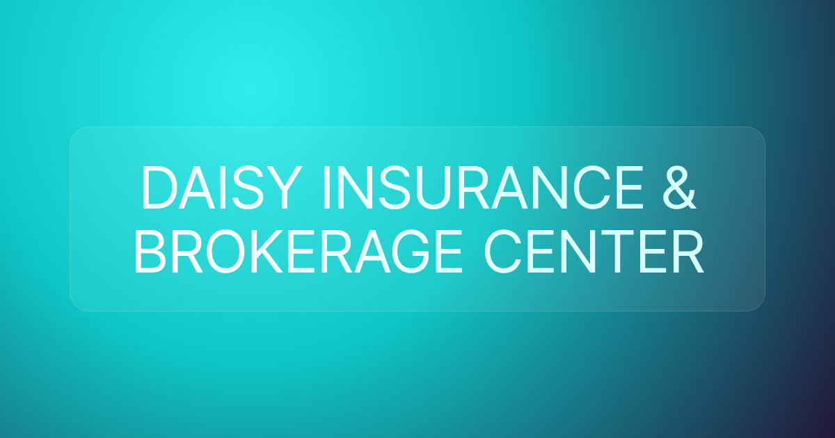 DAISY INSURANCE & BROKERAGE CENTER