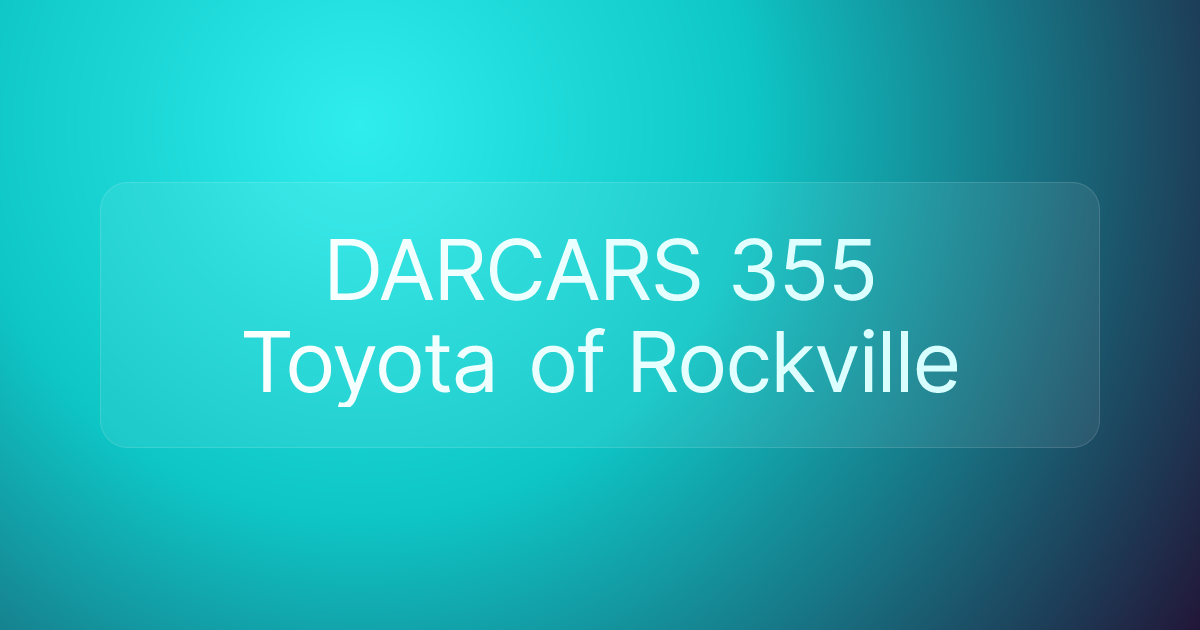 DARCARS 355 Toyota of Rockville