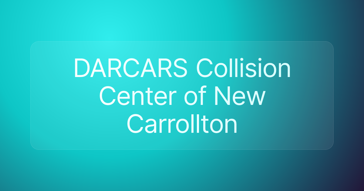 DARCARS Collision Center of New Carrollton