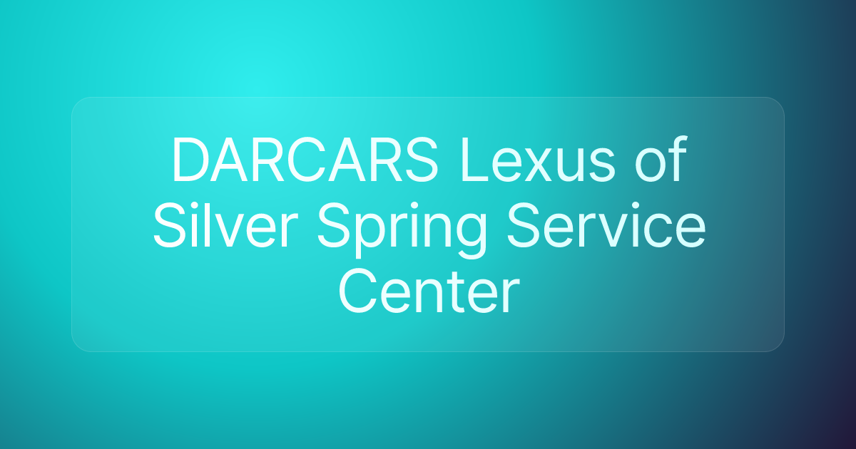 DARCARS Lexus of Silver Spring Service Center