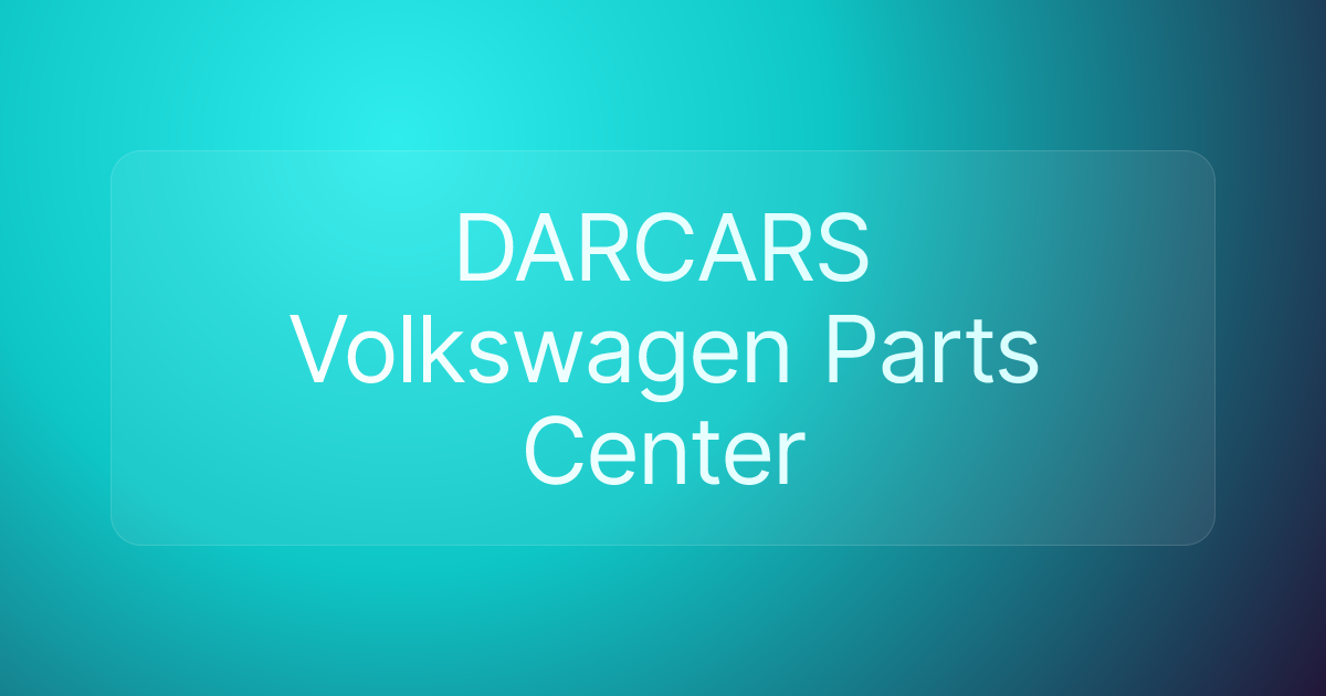 DARCARS Volkswagen Parts Center