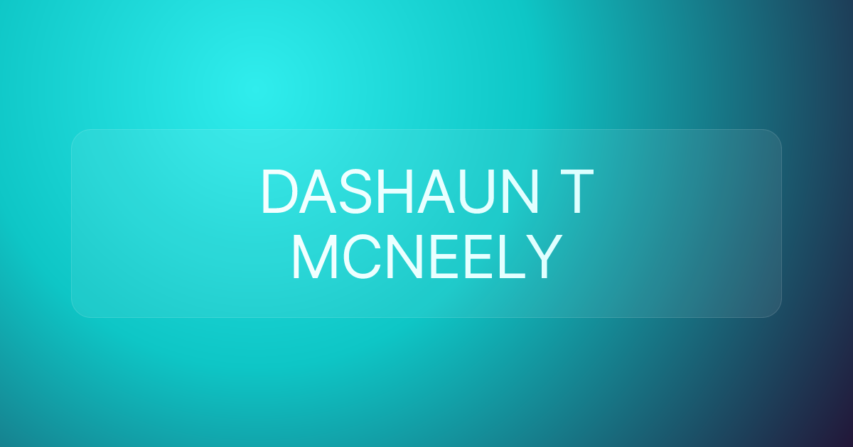 DASHAUN T MCNEELY