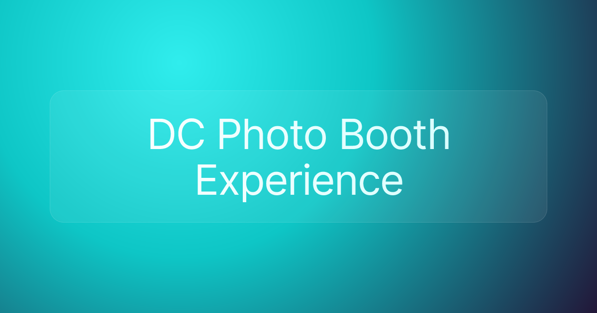 DC Photo Booth Experience