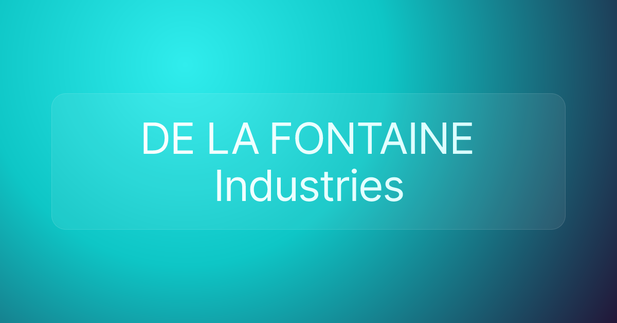 DE LA FONTAINE Industries