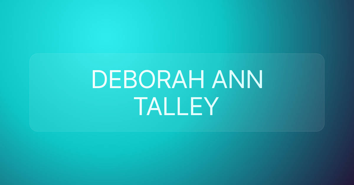 DEBORAH ANN TALLEY
