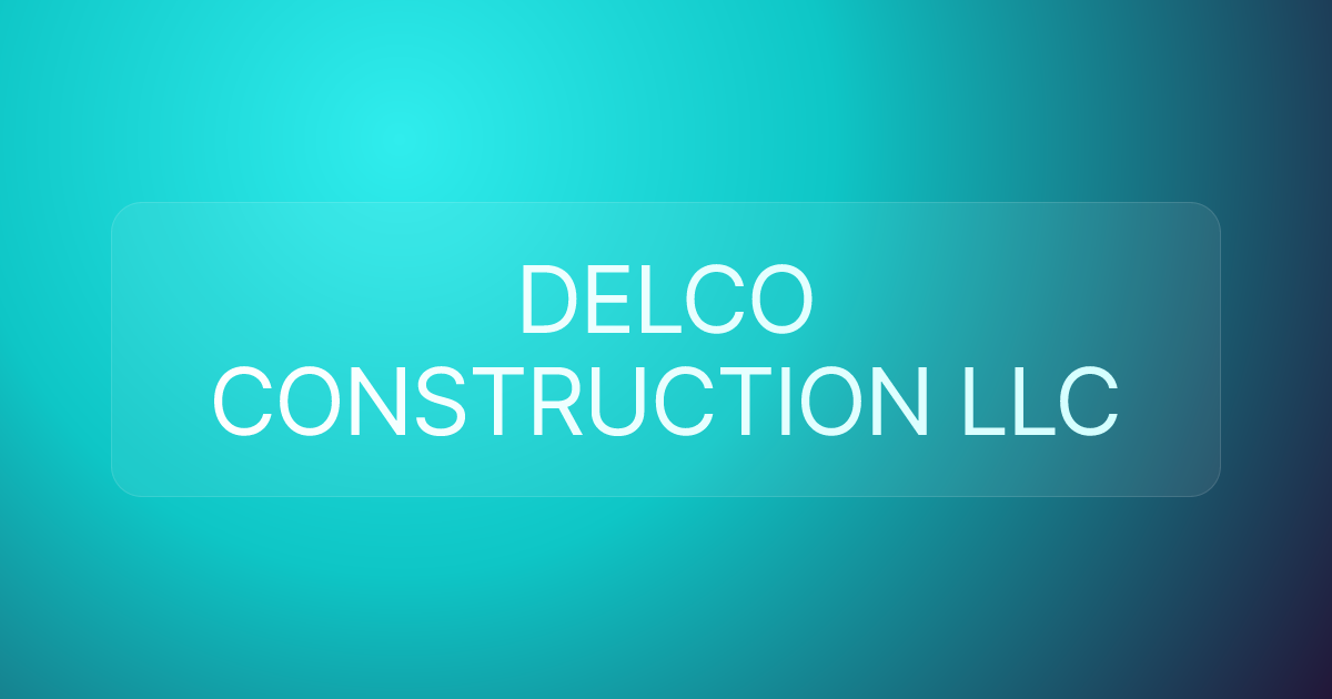 DELCO CONSTRUCTION LLC