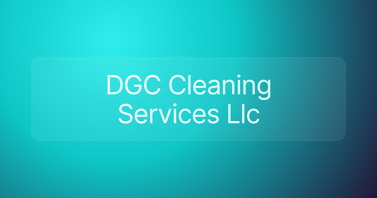 DGC Cleaning Services Llc
