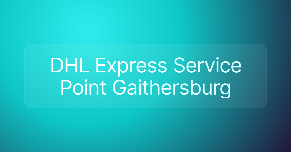 DHL Express Service Point Gaithersburg