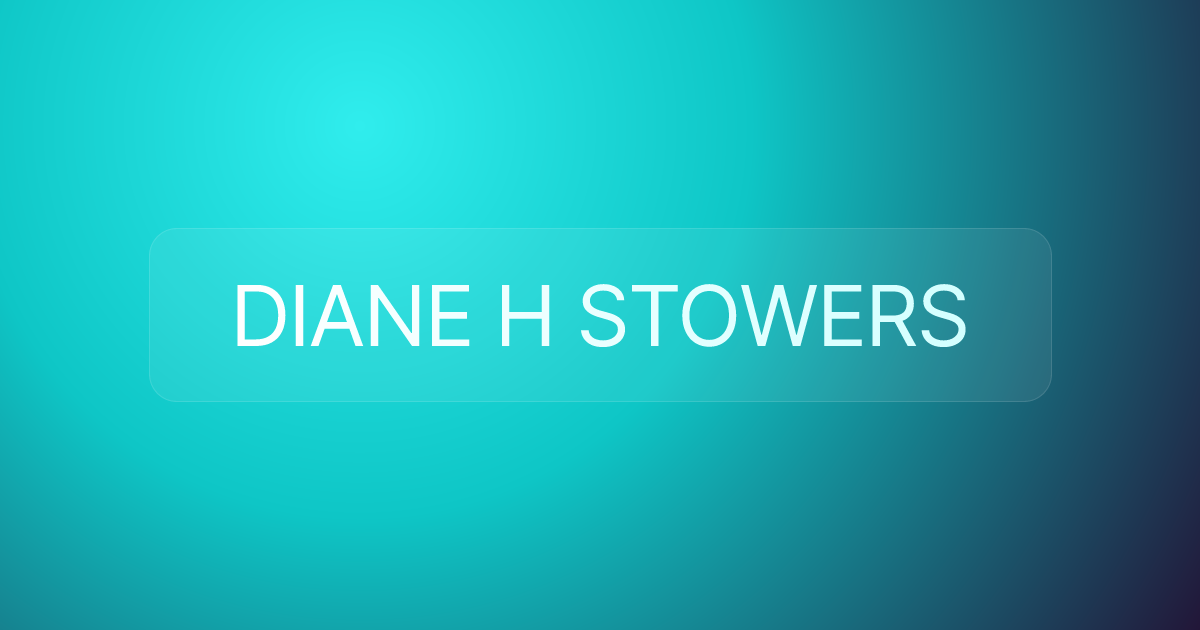 DIANE H STOWERS