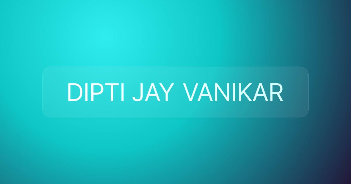 DIPTI JAY VANIKAR