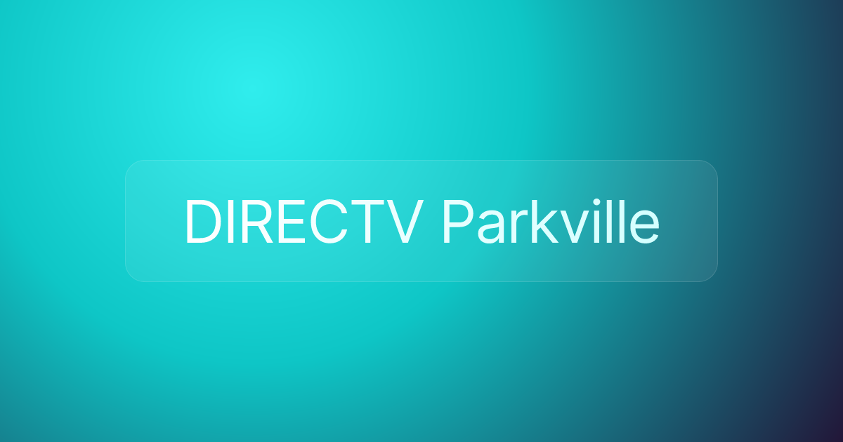 DIRECTV Parkville