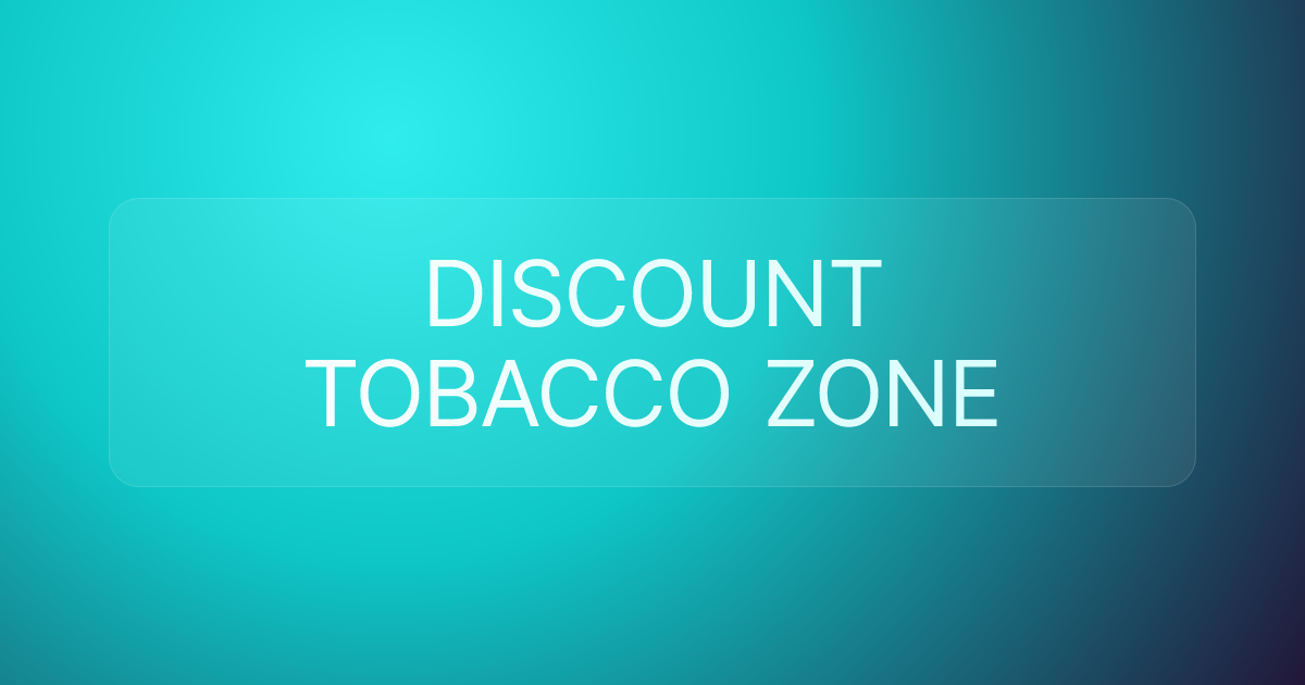 DISCOUNT TOBACCO ZONE