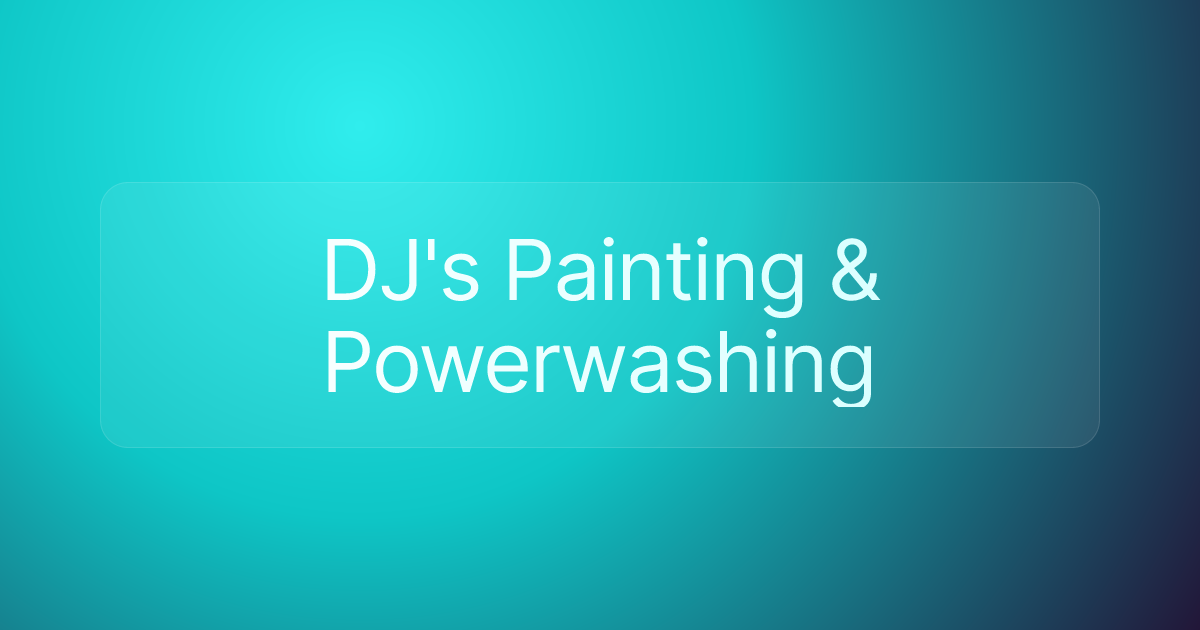 DJ's Painting & Powerwashing