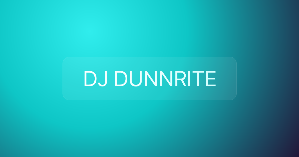 DJ DUNNRITE