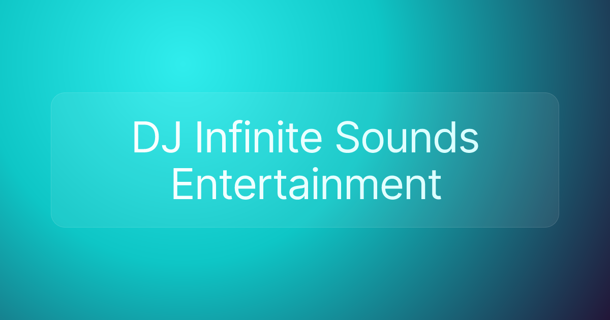 DJ Infinite Sounds Entertainment