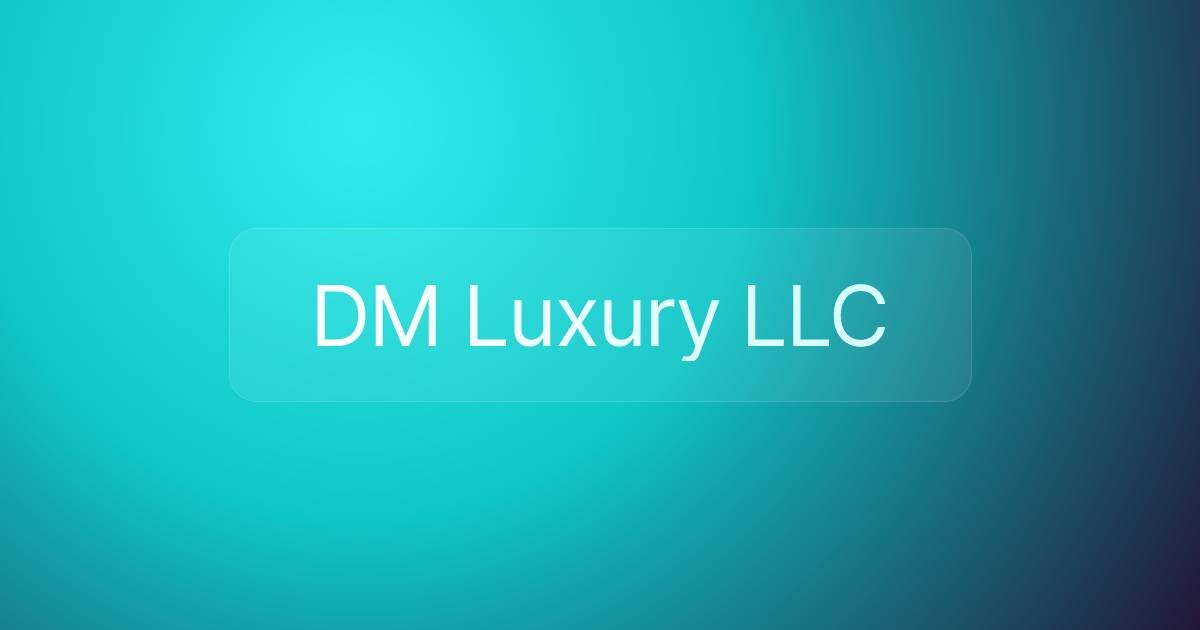 DM Luxury LLC