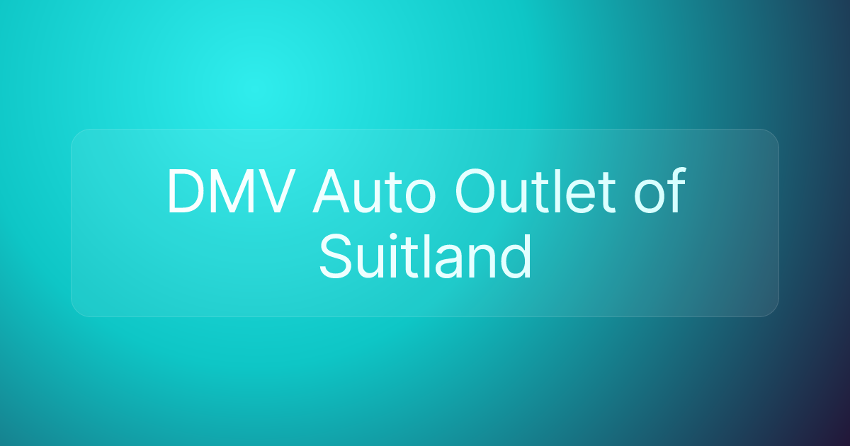 DMV Auto Outlet of Suitland