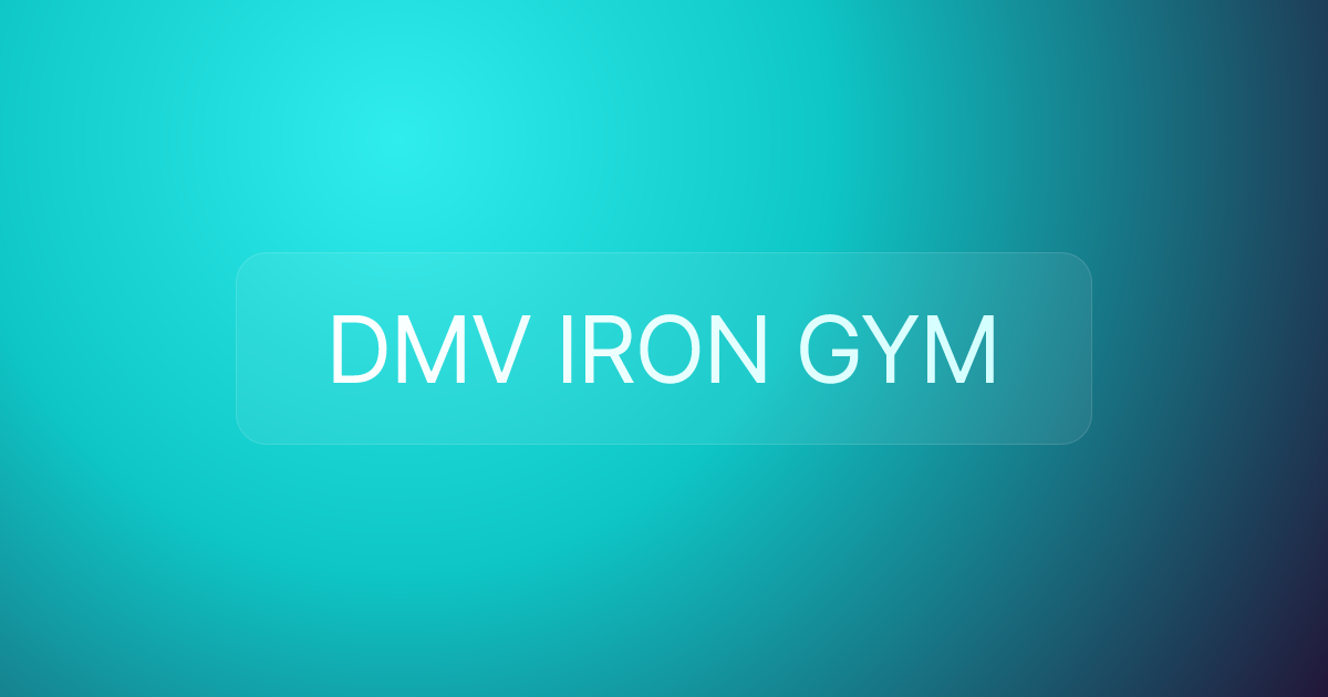 DMV IRON GYM