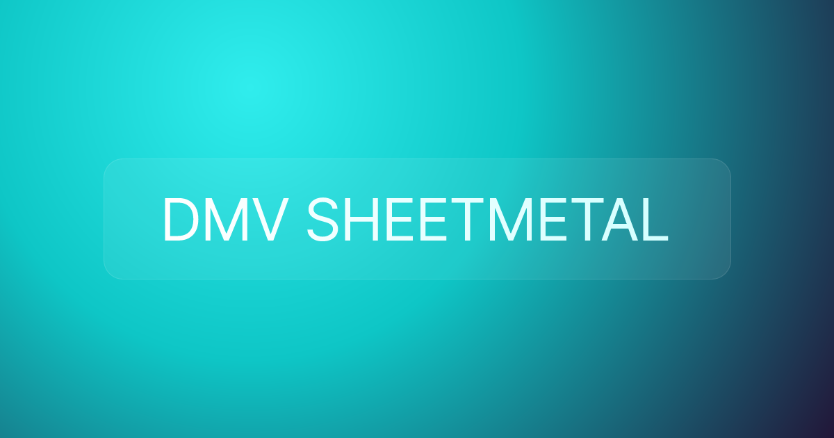 DMV SHEETMETAL