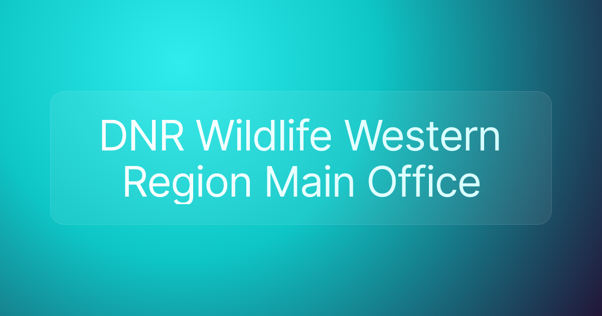DNR Wildlife Western Region Main Office