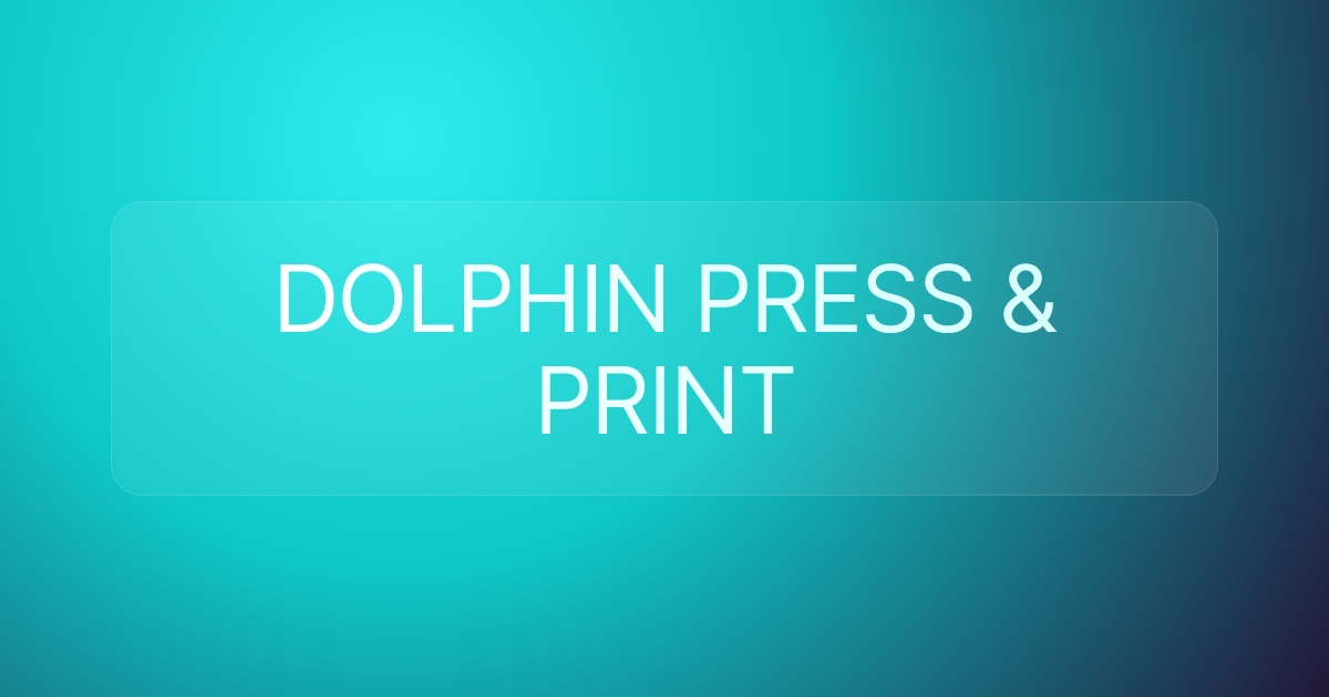 DOLPHIN PRESS & PRINT