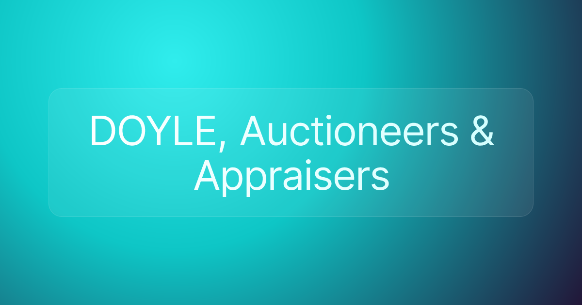 DOYLE, Auctioneers & Appraisers