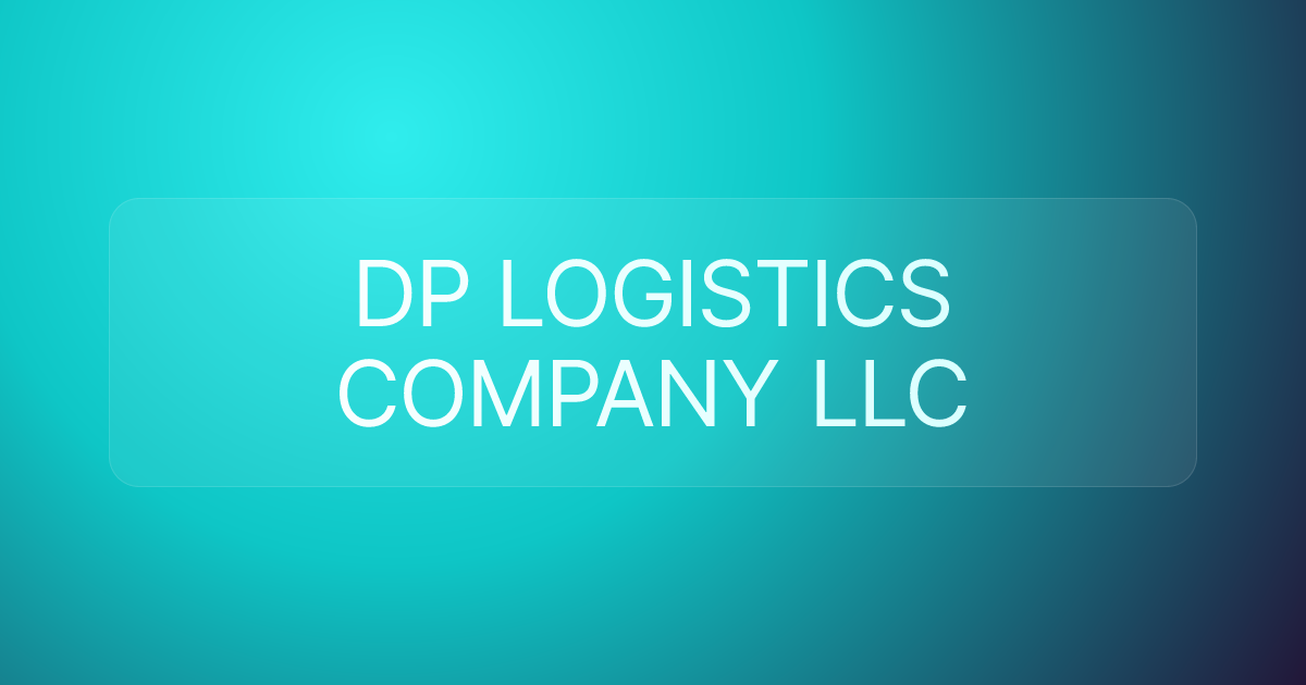 DP LOGISTICS COMPANY LLC
