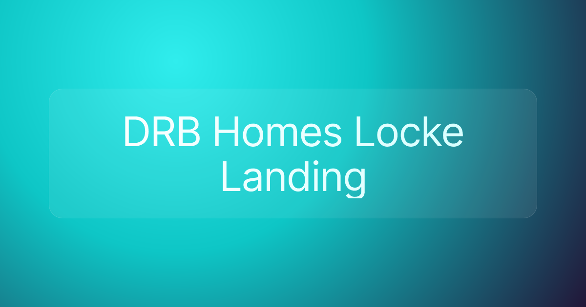 DRB Homes Locke Landing