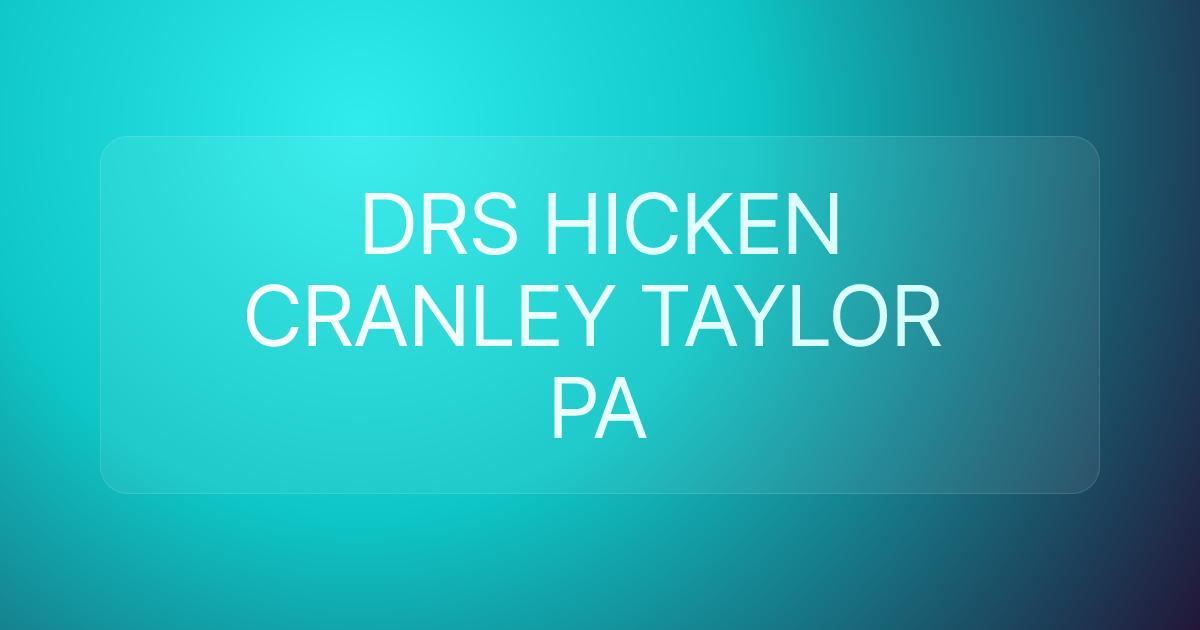DRS HICKEN CRANLEY TAYLOR PA