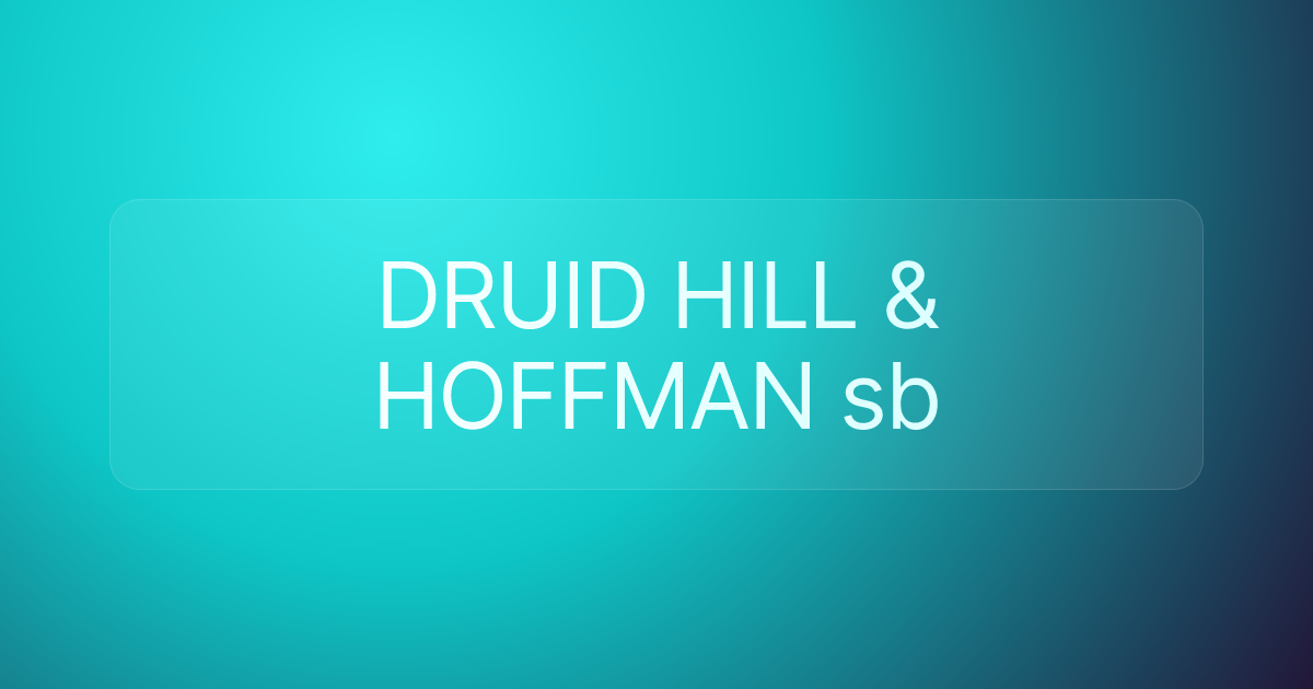 DRUID HILL & HOFFMAN sb