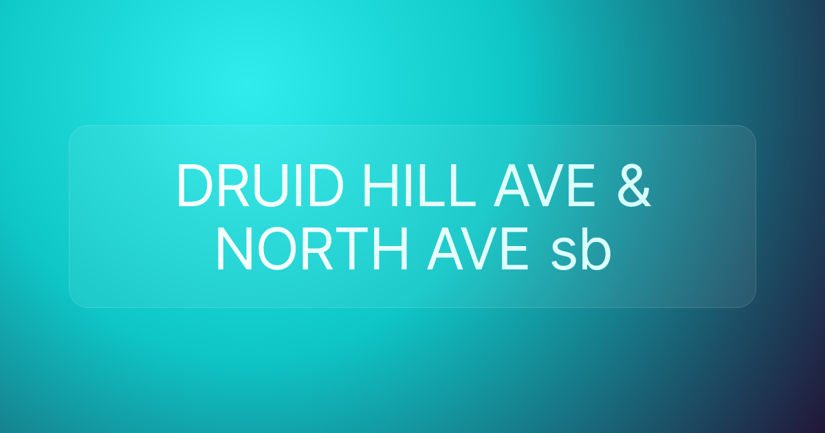 DRUID HILL AVE & NORTH AVE sb