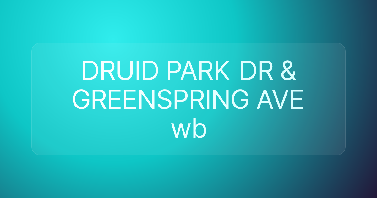 DRUID PARK DR & GREENSPRING AVE wb