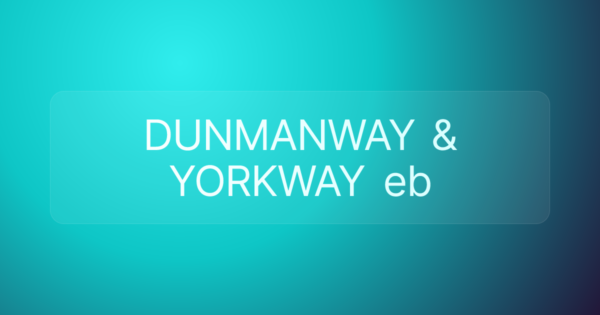 DUNMANWAY & YORKWAY eb