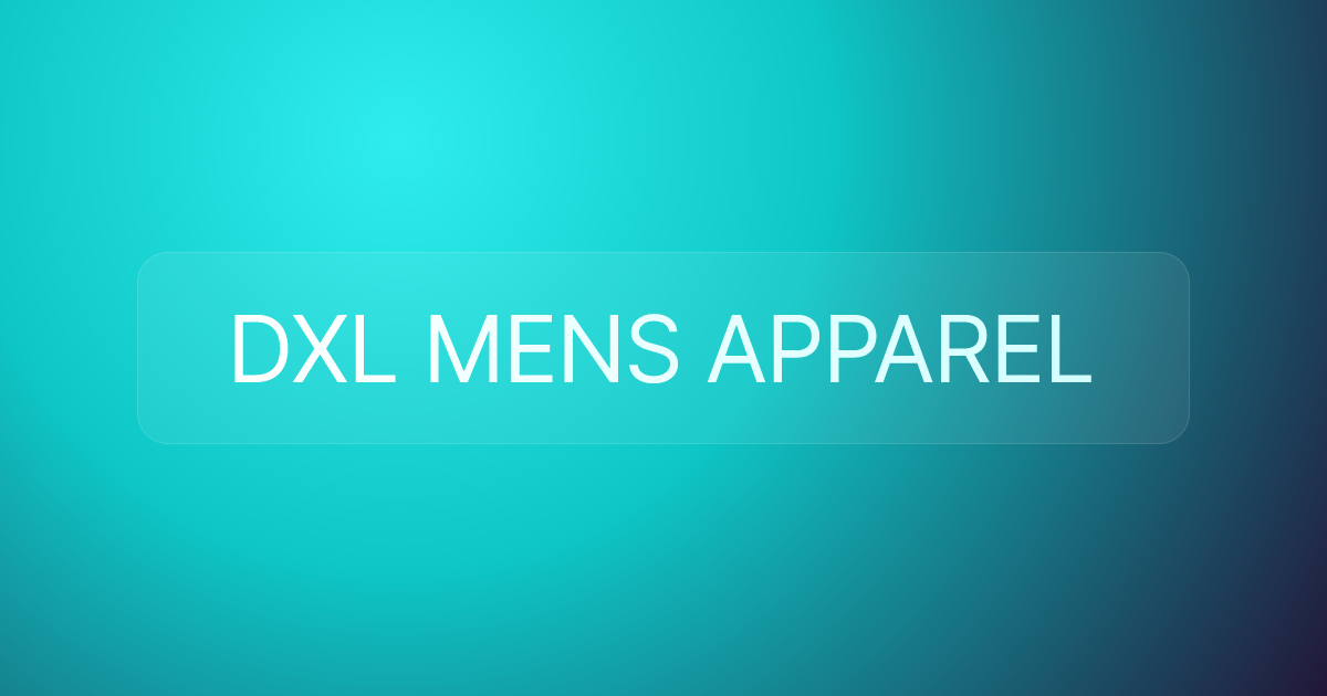 DXL MENS APPAREL