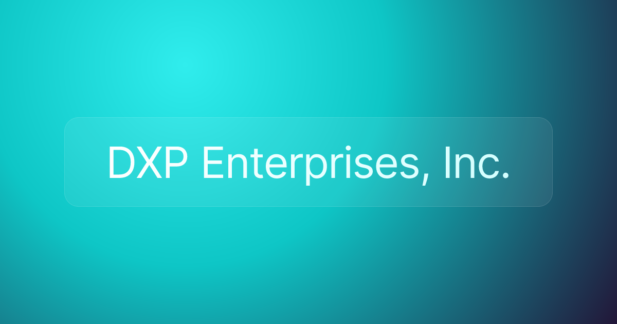 DXP Enterprises, Inc.
