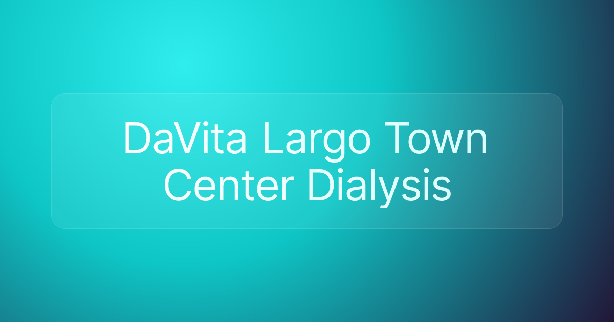 DaVita Largo Town Center Dialysis