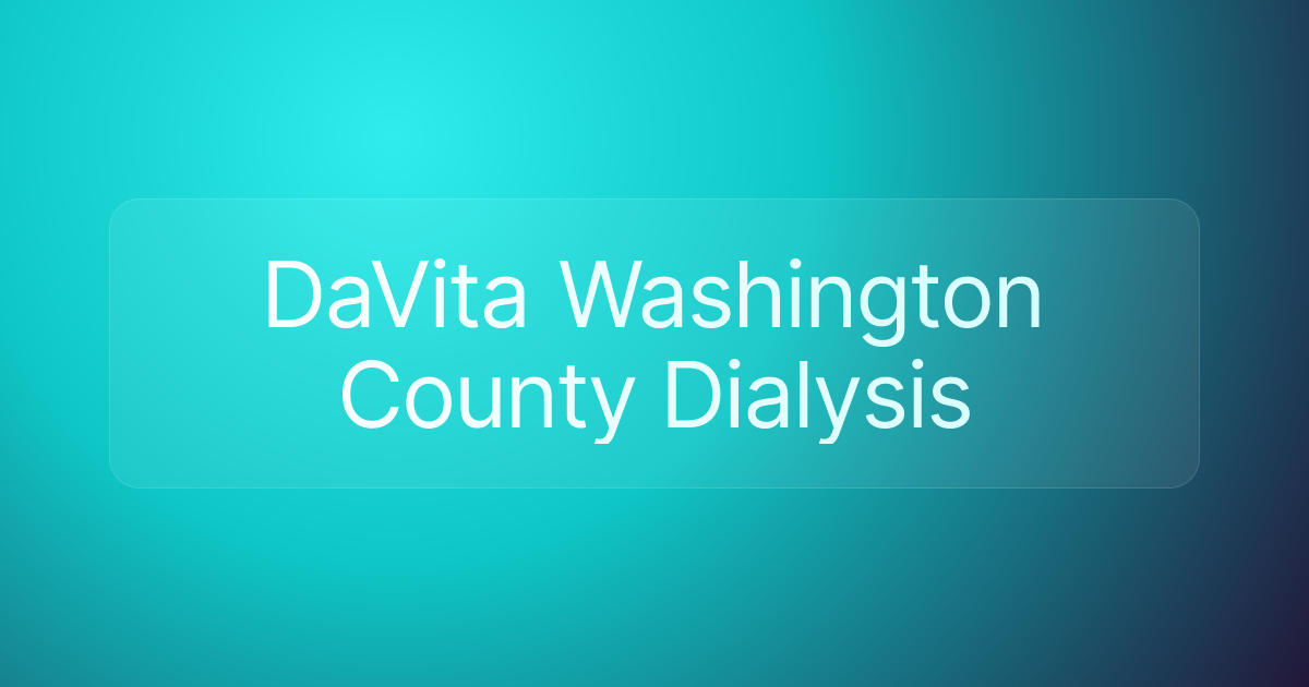 DaVita Washington County Dialysis