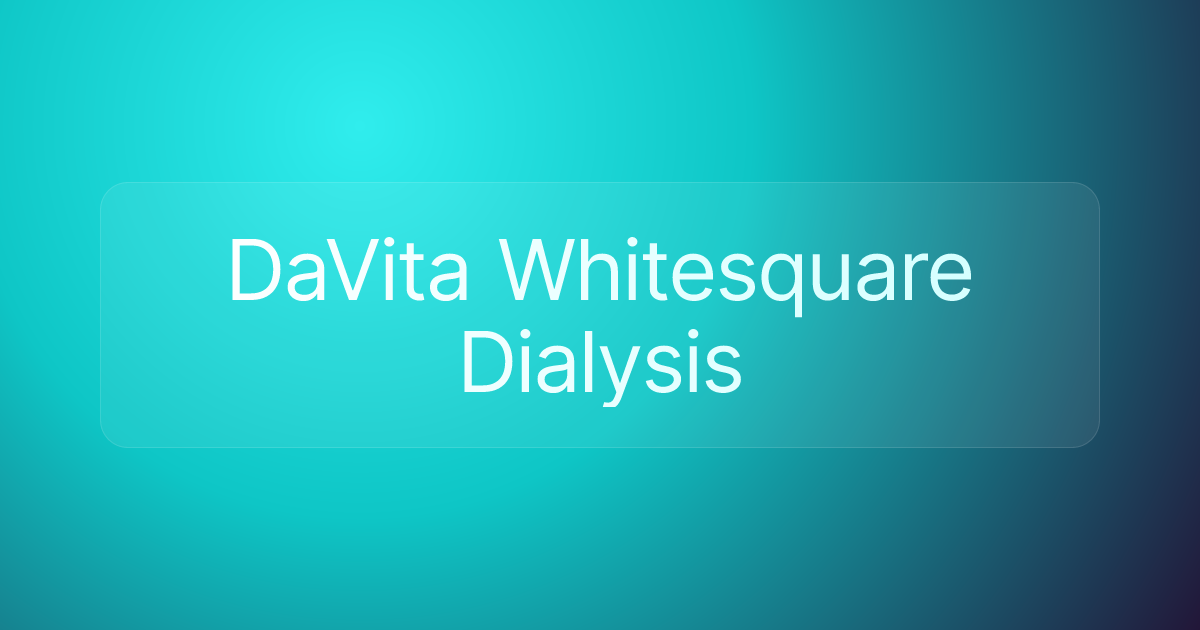 DaVita Whitesquare Dialysis