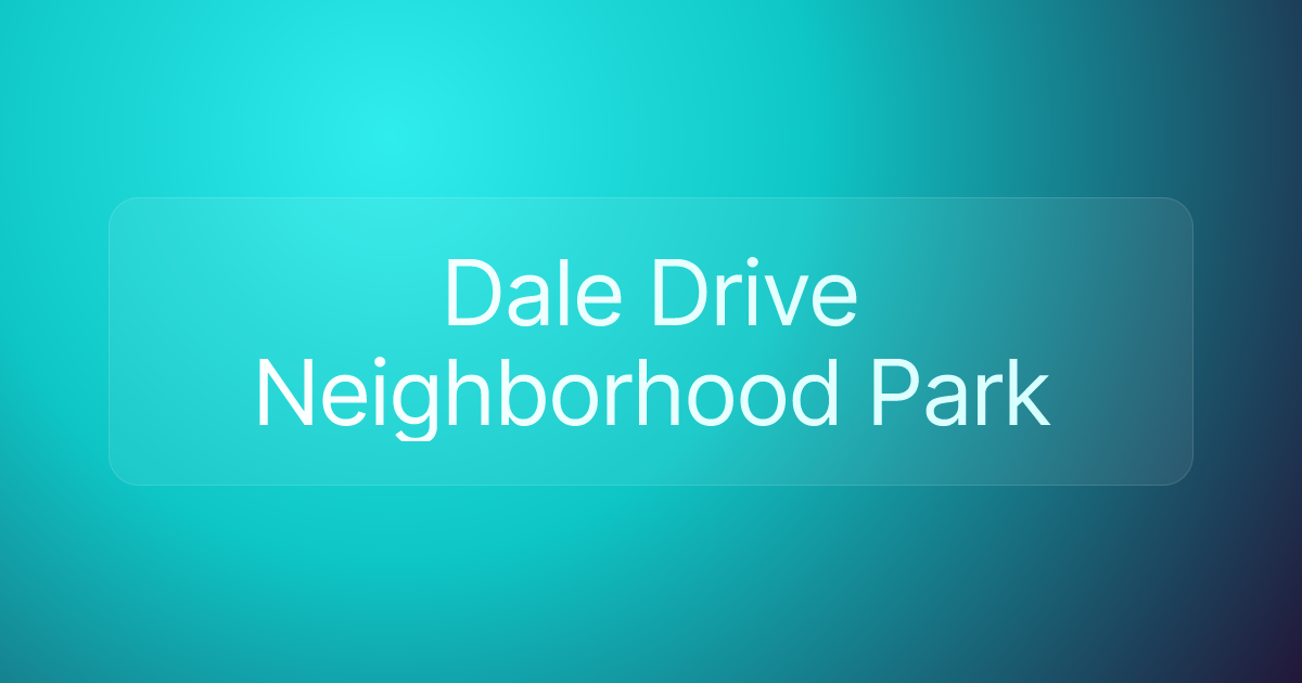 Dale Drive Neighborhood Park
