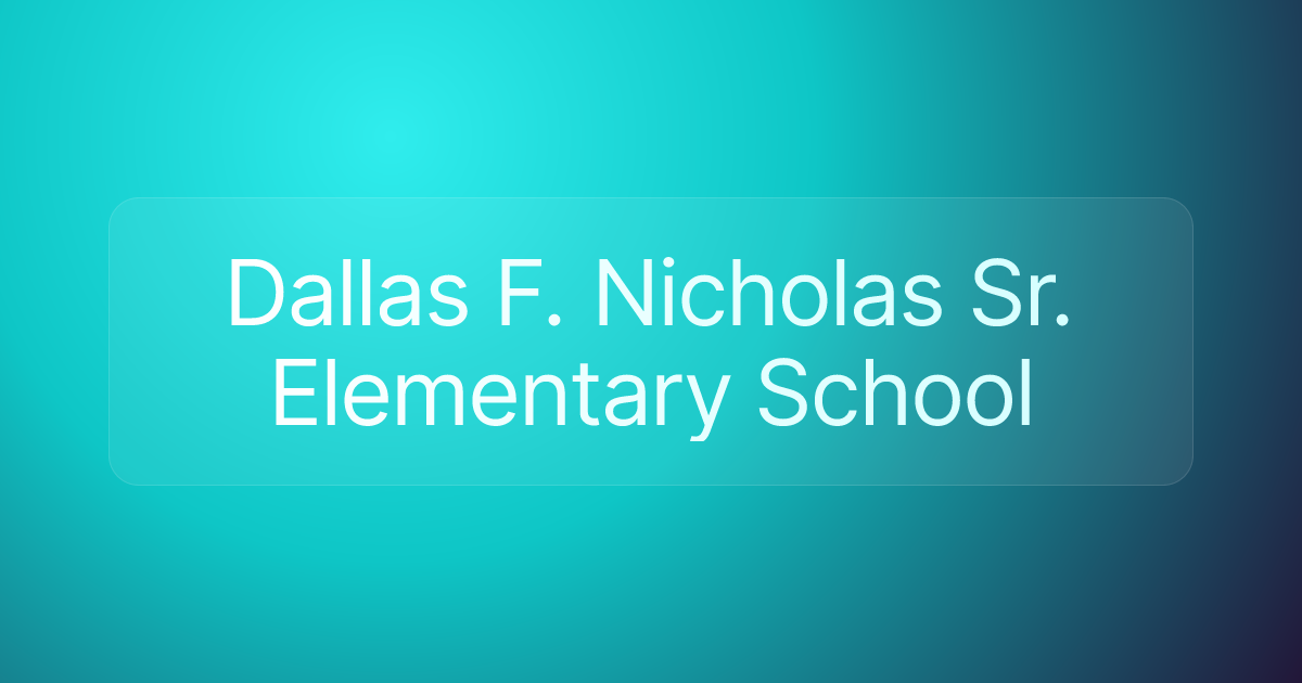 Dallas F. Nicholas Sr. Elementary School