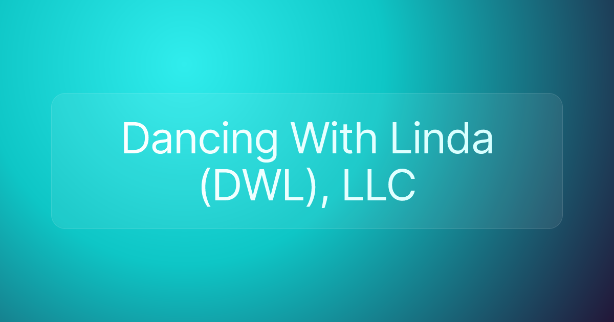 Dancing With Linda (DWL), LLC