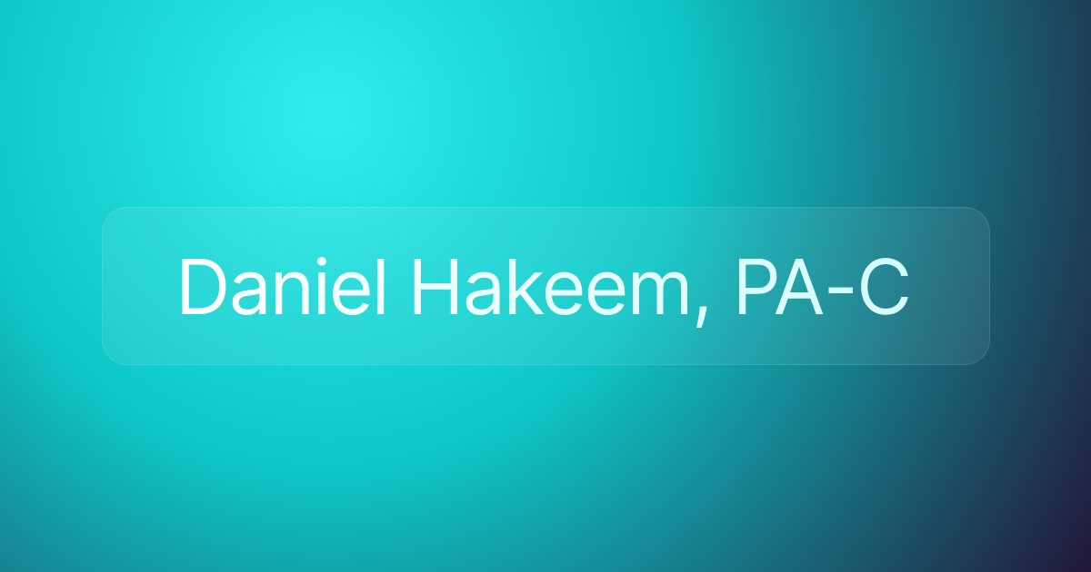 Daniel Hakeem, PA-C