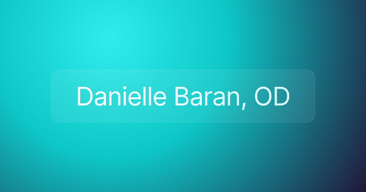 Danielle Baran, OD