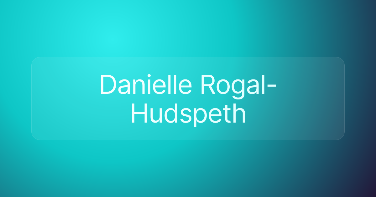 Danielle Rogal-Hudspeth